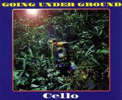 Going Under Ground : Cello